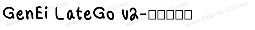 GenEi LateGo v2字体转换